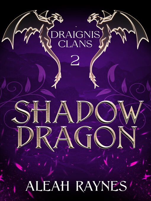 Title details for Shadow Dragon by Aleah Raynes - Available